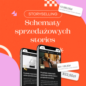 StorySelling - 67 schematów na sprzedażowe stories